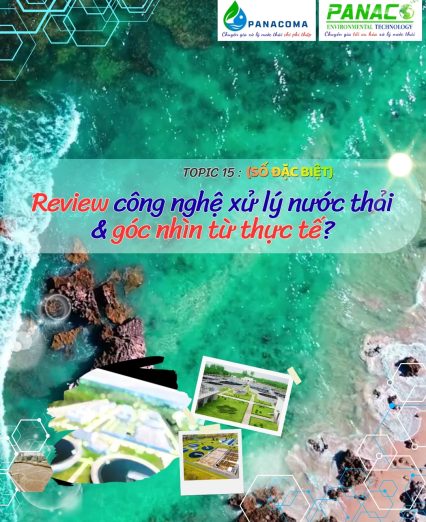 Review công nghệ xử lý nước thải & góc nhìn từ thực tế ?